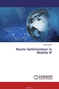 Sherif Kamel - «Route Optimization in Mobile IP»