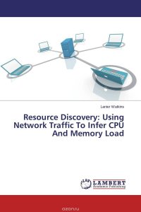 Resource Discovery: Using Network Traffic To Infer CPU And Memory Load