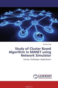 Study of Cluster Based Algorithm in MANET using Network Simulator