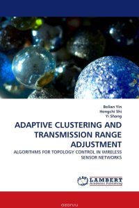 ADAPTIVE CLUSTERING AND TRANSMISSION RANGE ADJUSTMENT