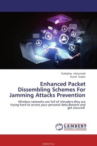 Enhanced Packet Dissembling Schemes For Jamming Attacks Prevention