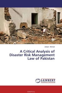 A Critical Analysis of Disaster Risk Management Law of Pakistan