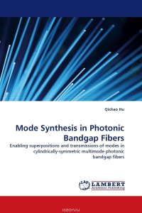 Qichao Hu - «Mode Synthesis in Photonic Bandgap Fibers»