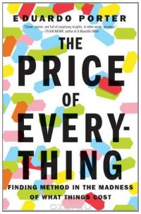 The Price of Everything: Finding Method in the Madness of What Things Cost