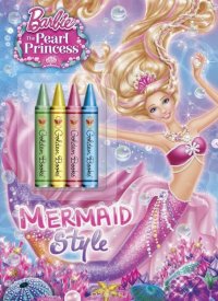 Mermaid Style (Barbie: The Pearl Princess)