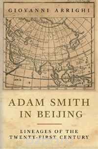 Adam Smith in Beijing: Lineages of the 21st Century