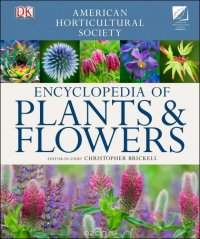 American Horticultural Society Encyclopedia of Plants and Flowers