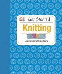 Get Started: Knitting