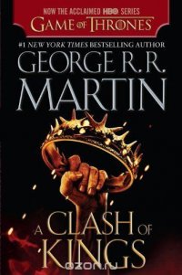 A Clash of Kings (HBO Tie-in Edition): A Song of Ice and Fire: Book Two