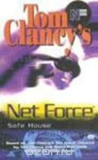 Net Force # 10:Safe House