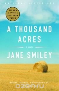 A Thousand Acres : A Novel