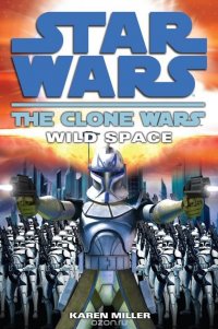 Wild Space: Star Wars (The Clone Wars)