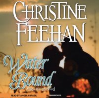 Christine Feehan - «Water Bound»