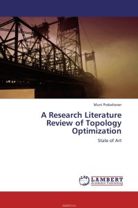 A Research Literature Review of Topology Optimization