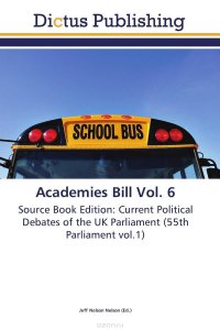 Academies Bill Vol. 6