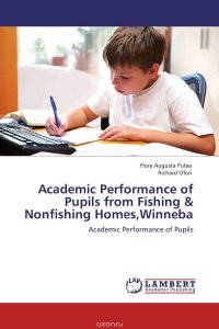 Academic Performance of Pupils from Fishing & Nonfishing Homes,Winneba