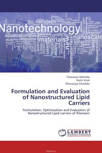 Formulation and Evaluation of Nanostructured Lipid Carriers