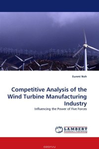 Competitive Analysis of the Wind Turbine Manufacturing Industry