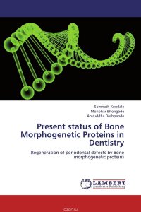 Present status of Bone Morphogenetic Proteins in Dentistry