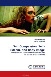 Self-Compassion, Self-Esteem, and Body Image