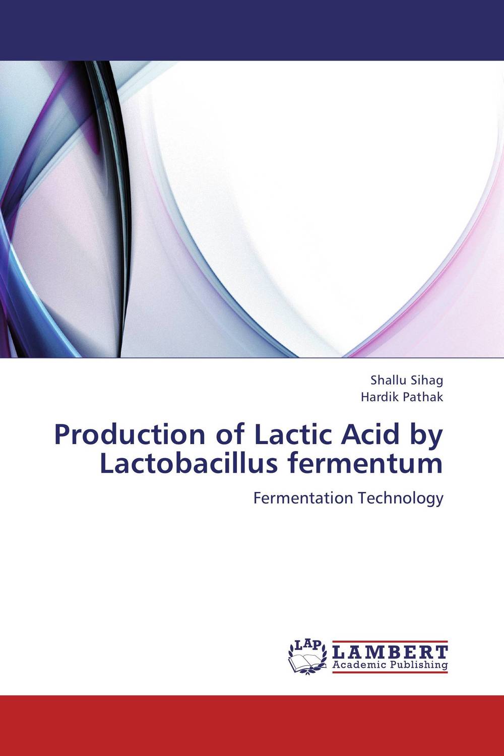 Production of Lactic Acid by Lactobacillus fermentum