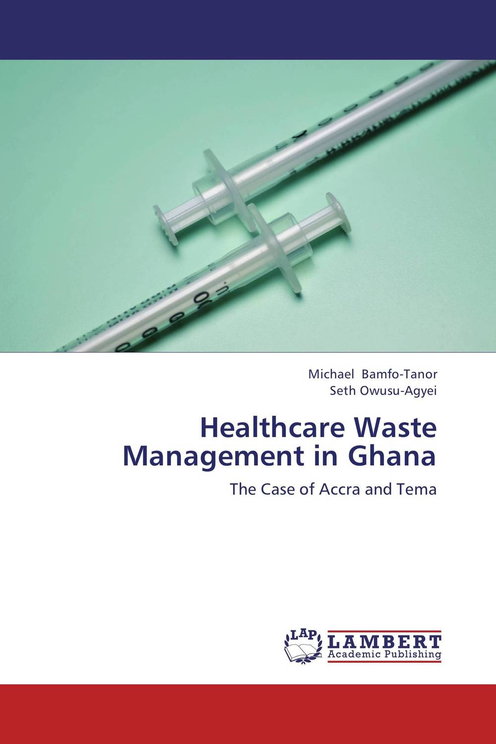 Healthcare Waste Management in Ghana