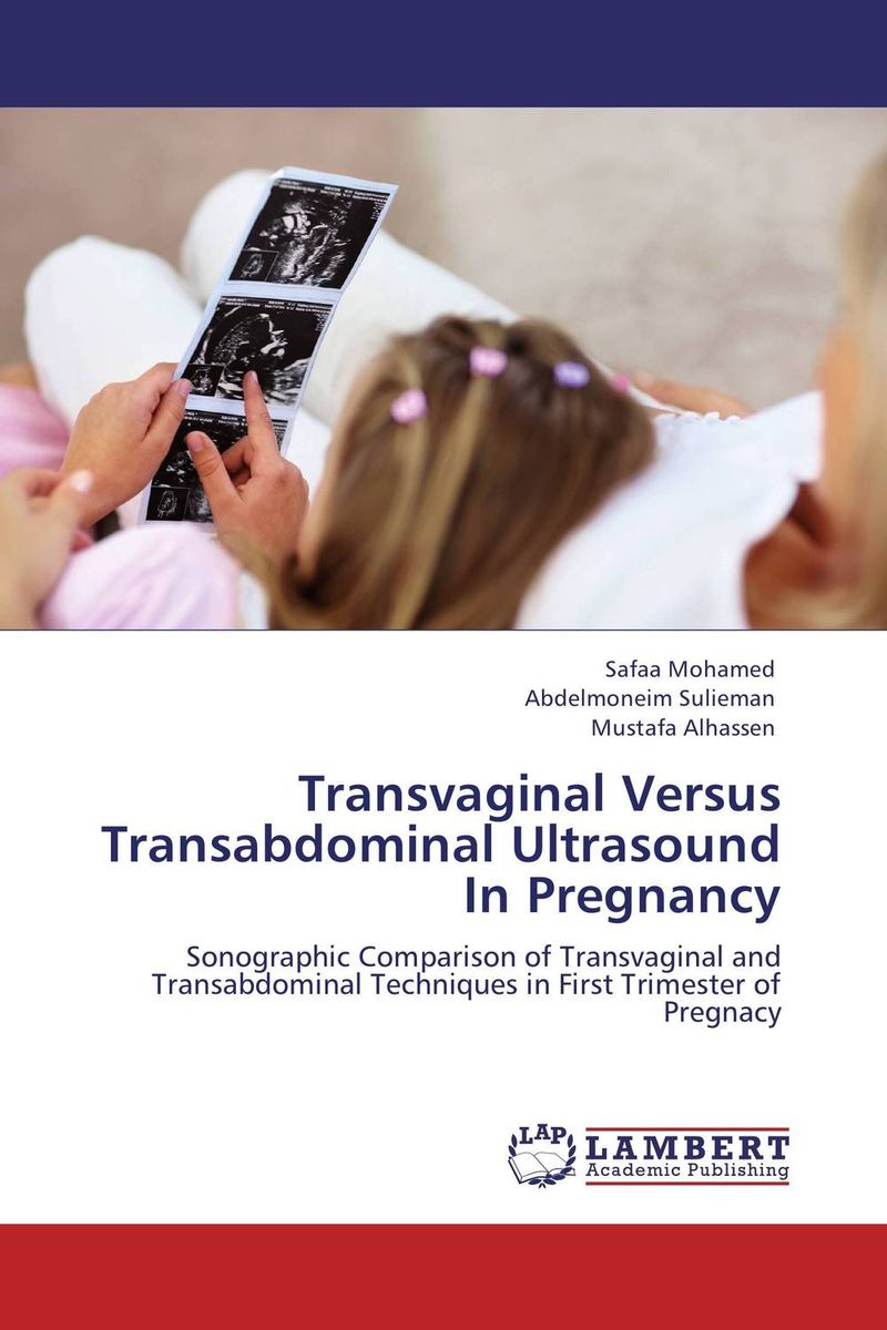 Transvaginal Versus Transabdominal Ultrasound In Pregnancy