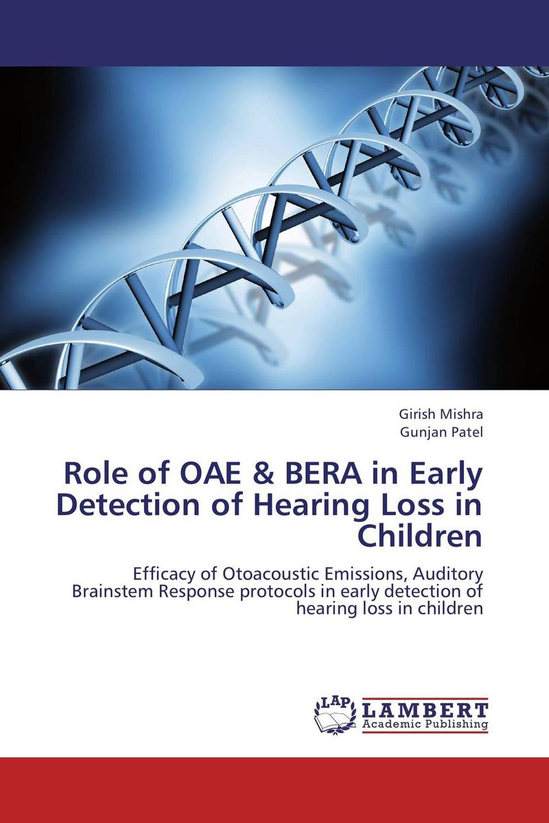 Role of OAE & BERA in Early Detection of Hearing Loss in Children