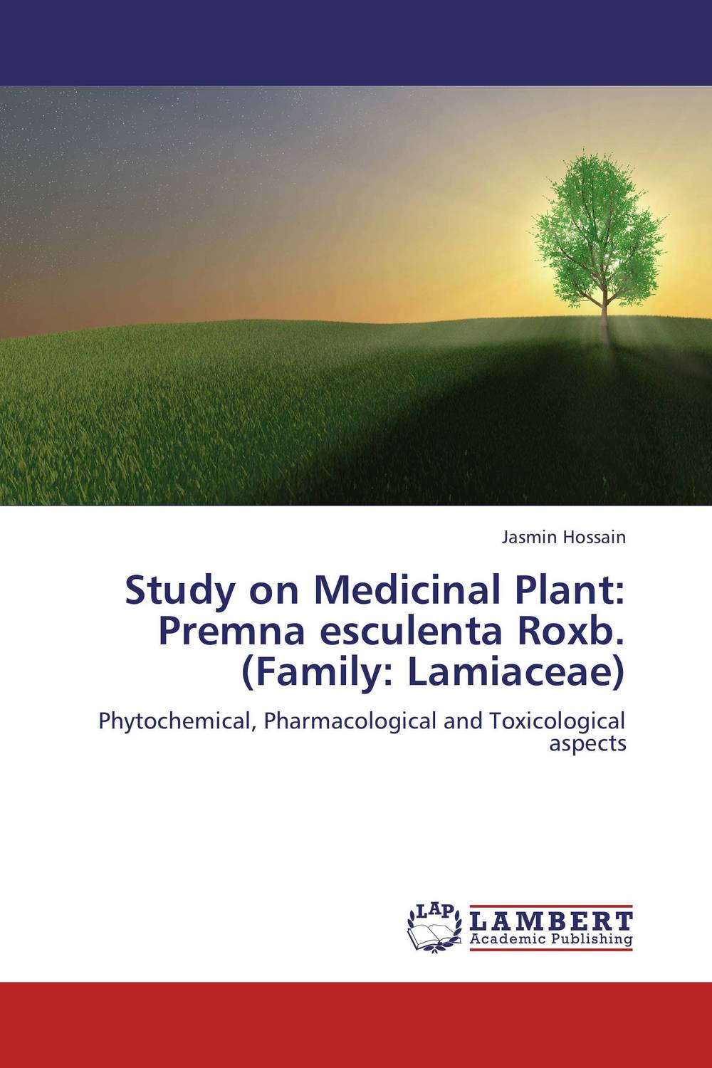 Study on Medicinal Plant: Premna esculenta Roxb. (Family: Lamiaceae)