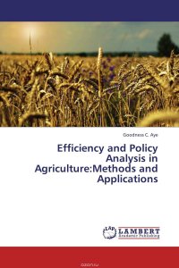 Efficiency and Policy Analysis in Agriculture:Methods and Applications