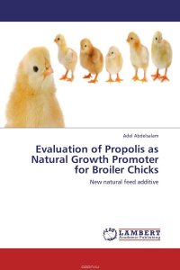 Evaluation of Propolis as Natural Growth Promoter for Broiler Chicks