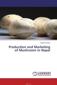 Production and Marketing of Mushroom in Nepal