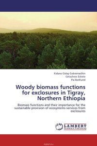 Woody biomass functions for exclosures in Tigray, Northern Ethiopia