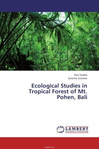 Ecological Studies in Tropical Forest of Mt. Pohen, Bali