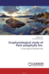 Ecophysiological study of Paris polyphylla Sm