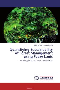 Quantifying Sustainability of Forest Management using Fuzzy Logic