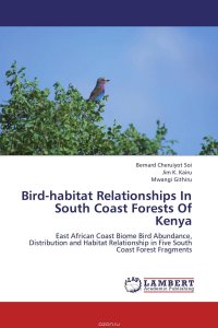 Bird-habitat Relationships In South Coast Forests Of Kenya