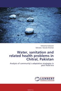 Water, sanitation and related health problems in Chitral, Pakistan