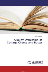 Quality Evaluation of Cottage Cheese and Butter