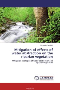 Mitigation of effects of water abstraction on the riparian vegetation