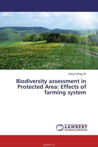 Salem Alhajj Ali - «Biodiversity assessment in Protected Area: Effects of farming system»