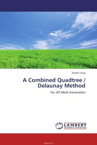 A Combined Quadtree / Delaunay Method