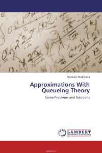 Approximations With Queueing Theory