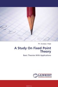 A Study On Fixed Point Theory