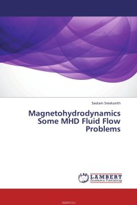 Magnetohydrodynamics Some MHD Fluid Flow Problems