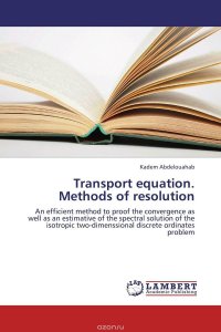 Transport equation. Methods of resolution