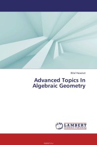 Advanced Topics In Algebraic Geometry