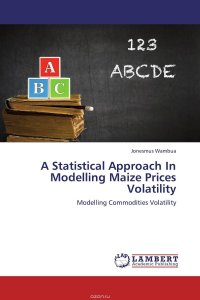 A Statistical Approach In Modelling Maize Prices Volatility