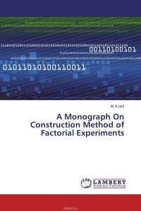 A Monograph On Construction Method of Factorial Experiments