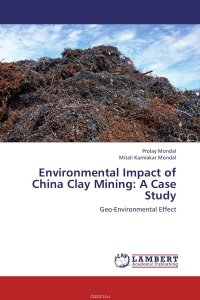 Environmental Impact of China Clay Mining: A Case Study